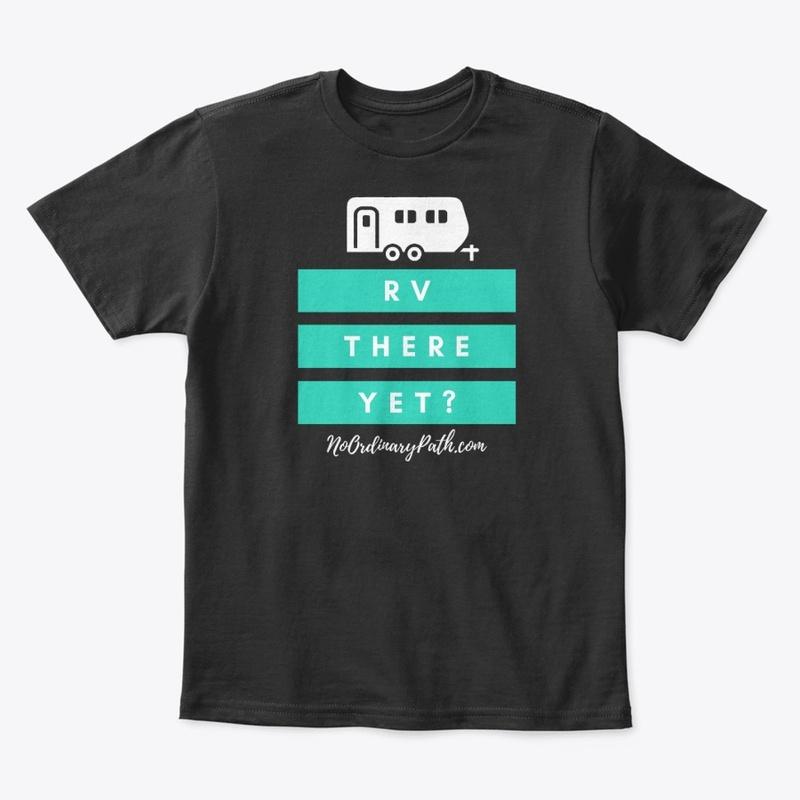 RV There Yet? Funny RV T-shirt