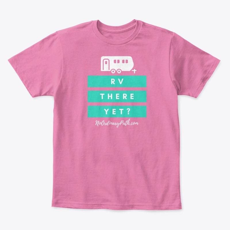 RV There Yet? Colorful Kids Shirts