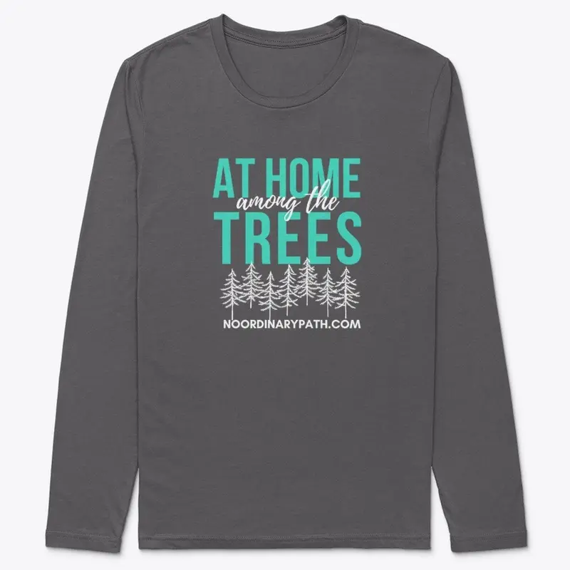 Home Among The Trees Shirt